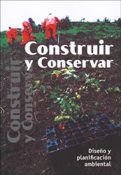 CONSTRUIR Y CONSERVAR. DISEÑO Y PLANIFICACIÓN AMBIENTAL 1