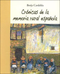 CRÓNICAS DE LA MEMORIA RURAL ESPAÑOLA 1