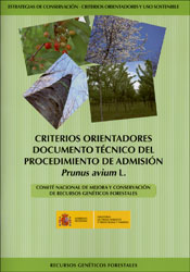 CRITERIOS ORIENTADORES. DOCUMENTO TÉCNICO DEL PROCEDIMIENTO DE ADMISIÓN PRUNUS AVIUM L. 1