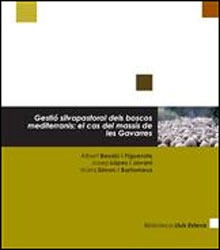 GESTIÓ SILVOPASTORAL DELS BOSCOS MEDITERRANIS: EL CAS DEL MASSÍS DE LES GAVARRES 1