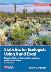 STATISTICS FOR ECOLOGISTS USING R AND EXCEL. DATA COLLECTION, EXPLORATION ANALYSIS AND PRESENTATION 1