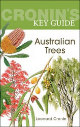 CRONIN'S KEY GUIDE. AUSTRALIAN TREES 1