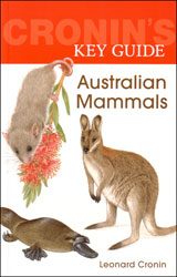 CRONIN'S KEY GUIDE. AUSTRALIAN MAMMALS 1