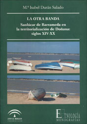 LA OTRA BANDA. SANLÚCAR DE BARRAMEDA EN LA TERRITORIALIZACIÓN DE DOÑANA. SIGLOS XIV-XV 1