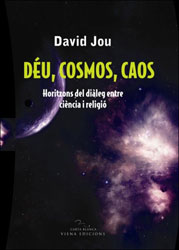 DÉU, COSMOS, CAOS 1