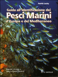GUIDA ALL'IDENTIFICAZIONE DEI PESCI MARINI D'EUROPA E DEL MEDITERRANEO. 2 ED 1