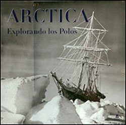 ARCTICA. EXPLORANDO LOS POLOS 1