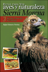RUTAS PARA VER AVES Y NATURALEZA EN SIERRA MORENA 3. SIERRA MORENA SEVILLANA 1