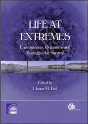 LIFE AT EXTREMES. ENVIRONMENTS, ORGANISMS AND STRATEGIES FOR SURVIVAL 1
