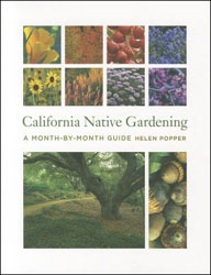 CALIFORNIA NATIVE GARDENING. A MONTH-BY-MONTH GUIDE 1