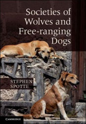 SOCIETIES OF WOLVES AND FREE-RANGING DOGS 1