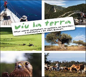 VIU LA TERRA. DOTZE ACORDS EXEMPLARS DE CUSTODIA DEL TERRITORI A CATALUNYA I LES ILLES BALEARS 1