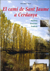 EL CAMÍ DE SANT JAUME A CERDANYA. HISTÒRIA, ITINERARIS, TRADICIÓ. 1
