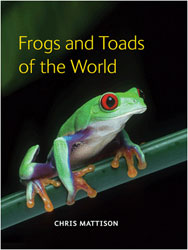 FROGS AND TOADS OF THE WORLD