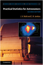PRACTICAL STATISTICS FOR ASTRONOMERS 1