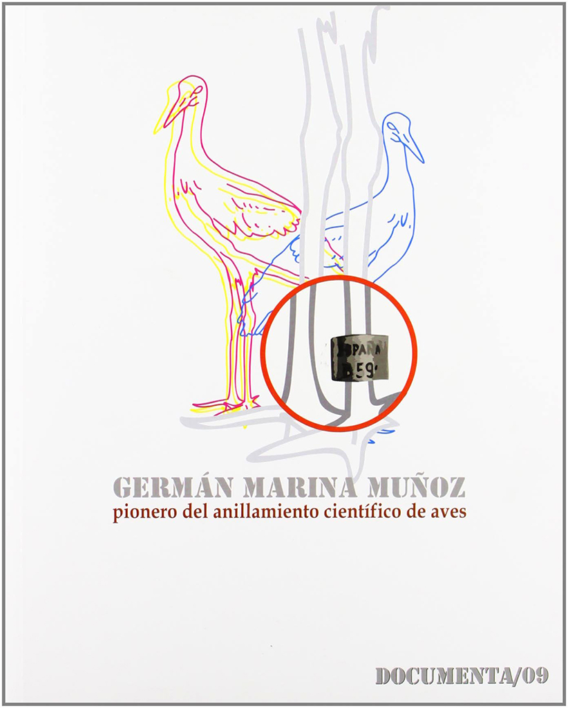 GERMÁN MARINA MUÑOZ. PIONERO DEL ANILLAMIENTO CIENTÍFICO DE AVES 1