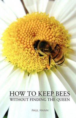 HOW TO KEEP BEES WITHOUT FINDING THE QUEEN 1