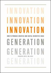 INNOVATION GENERATION. HOW TO PRODUCE CREATIVE AND USEFUL IDEAS 1