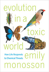 EVOLUTION IN A TOXIC WORLD. HOW LIFE RESPOND TO CHEMICAL THREATS 1