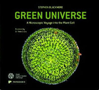 GREEN UNIVERSE. A MICROSCOPIC VOYAGE INTO THE PLANT CELL 1