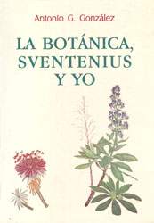 LA BOTÁNICA, SVENTENIUS Y YO 1