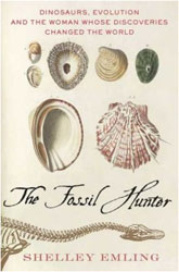 THE FOSSIL HUNTER. DINOSAURS, EVOLUTION, AND THE WOMAN WHOSE DISCOVERIES CHANGED THE WORLD 1