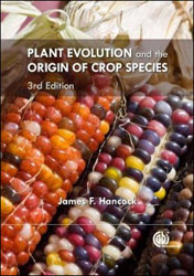 PLANT EVOLUTION AND THE ORIGIN OF CROP SPECIES 1