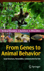 FROM GENES TO ANIMAL BEHAVIOR. SOCIAL STRUCTURES, PERSONALITIES, COMMUNICATION BY COLOR 1