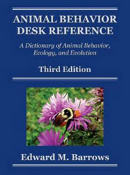 ANIMAL BEHAVIOR DESK REFERENCE: A DICTIONARY OF ANIMAL BEHAVIOR, ECOLOGY AND EVOLUTION 1