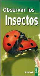 OBSERVAR LOS INSECTOS. GUÍA DE BOLSILLO 2