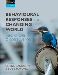 BEHAVIOURAL RESPONSES TO A CHANGING WORLD. MECHANISMS & CONSEQUENCES 1