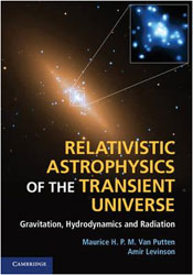 RELATIVISTIC ASTROPHYSICS OF THE TRANSIENT UNIVERSE 1