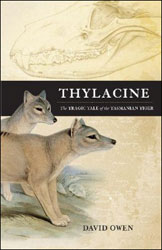 THYLACINE. THE TRAGIC TALE OF THE TASMANIAN TIGER 1