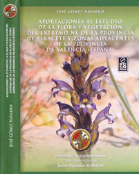 APORTACIONES AL ESTUDIO DE LA FLORA Y VEGETACIÓN DEL EXTREMO NE DE LA PROVINCIA DE ALBACETE Y ZONAS ADYACENTES DE LA PROVINCIA DE VALENCIA (ESPAÑA) 1