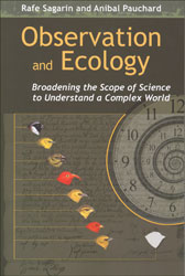 OBSERVATION AND ECOLOGY. BROADENING THE SCOPE OF SCIENCE TO UNDERSTAND A COMPLEX WORLD 1