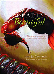 DEADLY BEAUTIFUL. VANISHING KILLERS OF THE ANIMAL KINGDOM 1