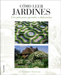 CÓMO LEER JARDINES. UNA GUÍA PARA APRENDER A DISFRUTARLOS 2