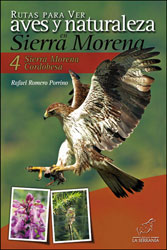 RUTAS PARA VER AVES Y NATURALEZA EN SIERRA MORENA 4. SIERRA MORENA CORDOBESA 1
