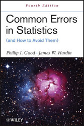 COMMON ERRORS IN STATISTICS (AND HOW TO AVOID THEM) 1