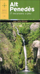 ALT PENEDÈS. 17 EXCURSIONS A PEU  2