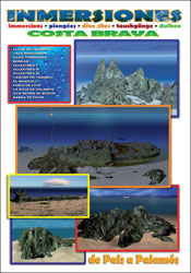 INMERSIONES COSTA BRAVA DE PALS A PALAMÓS - IMMERSIONS - PLONGÉES - DIVE SITES - TAUCHGÄNGE - DUIKEN 1