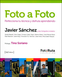 FOTO A FOTO 01. PERFECCIONA TU TÉCNICA Y DISFRUTA APRENDIENDO 1