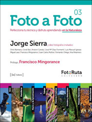 FOTO A FOTO 03. PERFECCIONA TU TÉCNICA Y DISFRUTA APRENDIENDO EN LA NATURALEZA 1