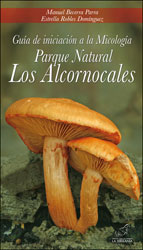 GUÍA DE INICIACIÓN A LA MICOLOGÍA. PARQUE NATURAL LOS ALCORNOCALES 1