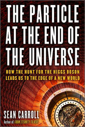 THE PARTICLE AT THE END OF THE UNIVERSE. THE HUNT FOR THE HIGGS AND THE DISCOVERY OF A NEW WORLD 1