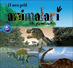 EL MEU PETIT ANIMALARI. ELS DINOSAURES 1