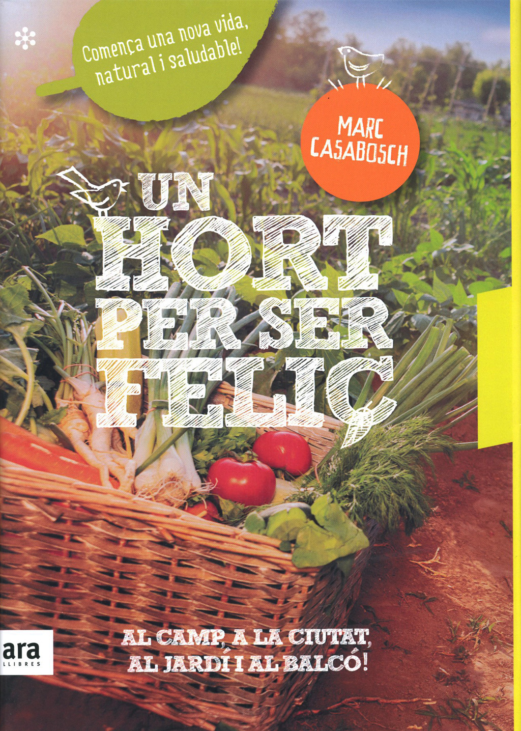 UN HORT PER SER FELIÇ