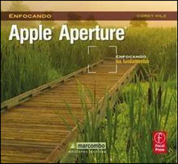 APPLE APERTURE. ENFOCANDO LOS FUNDAMENTOS 1