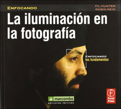 LA ILUMINACIÓN EN LA FOTOGRAFÍA. ENFOCANDO LOS FUNDAMENTOS 1