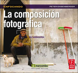 LA COMPOSICIÓN FOTOGRÁFICA. ENFOCANDO LOS FUNDAMENTOS 2